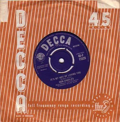 Don Charles - It's My Way Of Loving You/Guess That's the Way It Goes (F 11528)