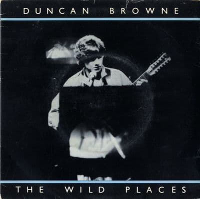 Duncan Browne - The Wild Places/Camino Real (Go 329)