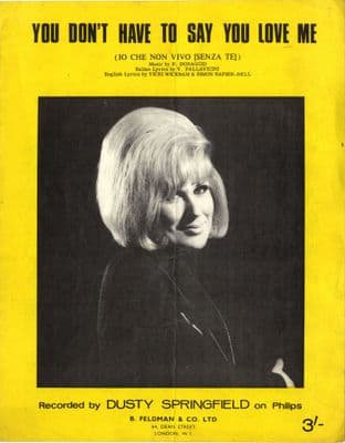 Dusty Springfield - You Don't Have To Say You Love Me