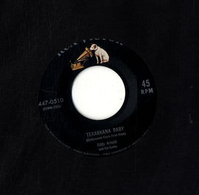 Eddy Arnold - Texarkana Baby/Bouquet Of Roses (447-0510)