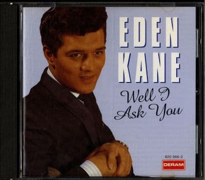 Eden Kane - Well I Ask You - Deram CD