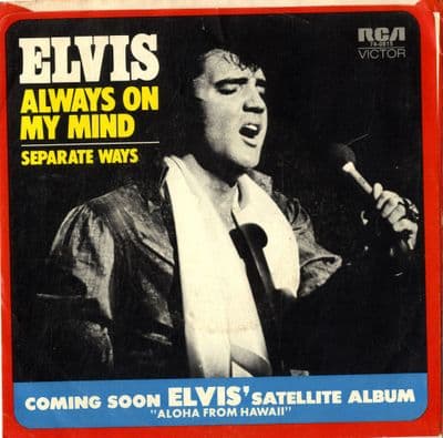Elvis Presley - Always On My Mind/Separate Ways (74-0815)