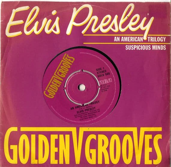 Elvis Presley - An American Trilogy/Suspicious Minds (Gold 506) Golden Grooves