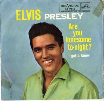 Elvis Presley - Are You Lonesome Tonight/I Gotta Know (1216) RCA Victor  - Ex