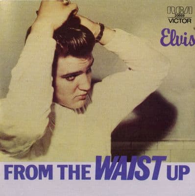 Elvis Presley - Australia - From The Waist Up (20669) Ex/M-