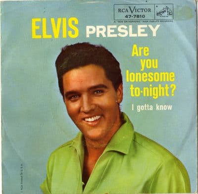 Elvis Presley - Canada - Are You Lonesome Tonight/I Gotta Know (47-7810_