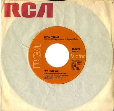 Elvis Presley - Canada - I've Lost You/The Next Step Is Love (47-9873)