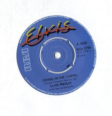 Elvis Presley - Crying In The Chapel/I Believe In The Man In The Sky (2708) Blue Label