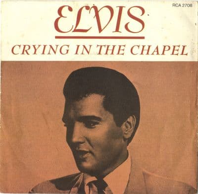 Elvis Presley - Crying In The Chapel/I Believe In The Man In The Sky (2708) Solid Centre