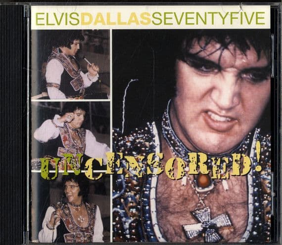 Elvis Presley - DallasSeventyFive Uncensored - Lonestar CD