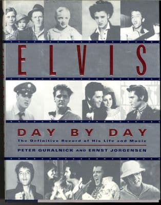 Elvis Presley - Day By Day by  Peter Guralnick and Ernst Jorgensen - Thick Hardback Book