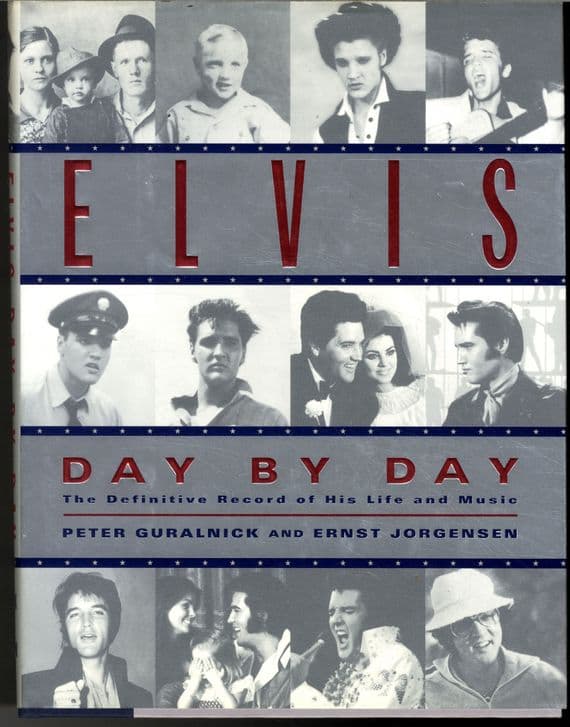 Elvis Presley - Day By Day by  Peter Guralnick and Ernst Jorgensen - Thick Hardback Book