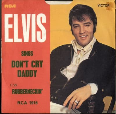 Elvis Presley - Don't Cry Daddy/Rubberneckin' (1916)  M-