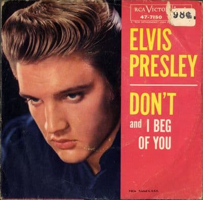 Elvis Presley - Don't/I Beg Of You  (47-7150) Ex