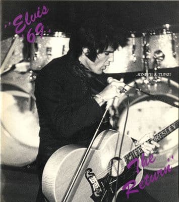 Elvis Presley - Elvis '69 - The Return - Joseph A.Tunzi