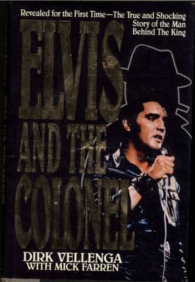 Elvis Presley - Elvis and The Colonel - Hardback Book by Dirk Vellenga
