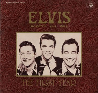 Elvis Presley - Elvis, Scotty and Bill - The First Year (King 1)  M-/M