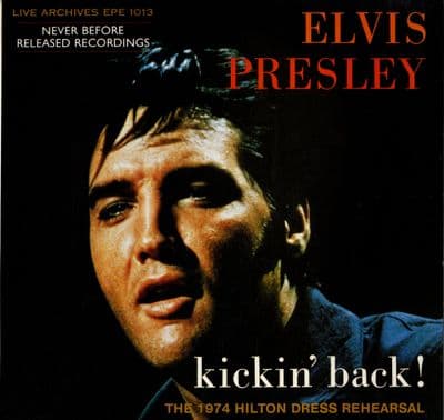 Elvis Presley - EU - Kickin' Back - The 1974 Hilton Dress Rehearsal (EPE 1013)