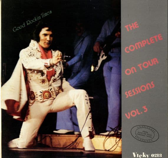 Elvis Presley - EU - The Complete On Tour Sessions Vol. 3 (Vicky 0213) Good Rockin' Times - M-