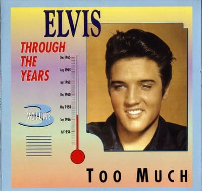 Elvis Presley - EU - Through The Years Vol. 3 - Too Much (11004) M-/M