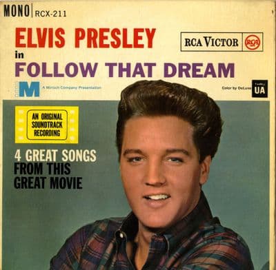 Elvis Presley - Follow That Dream (RCX  211)
