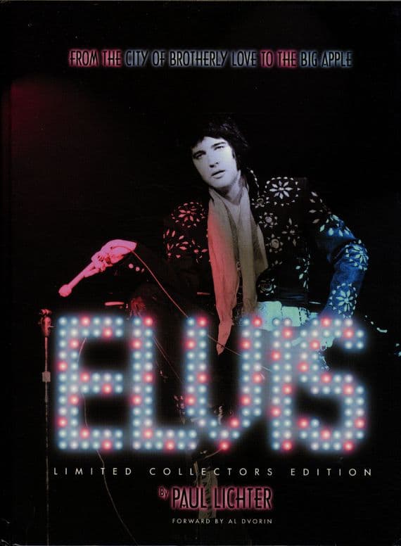 Elvis Presley - From The City Of Brotherly Love To The Big Apple  - Hardback Book by Paul Lichter