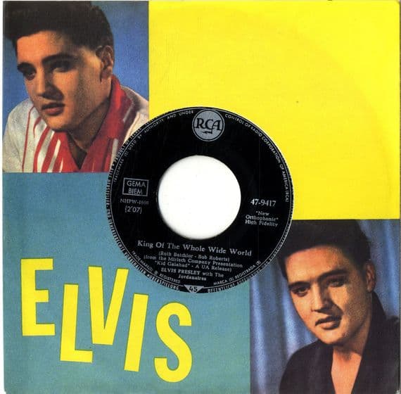 Elvis Presley - Germany -King Of The Whole Wide World/Home Is Where The Heart Is (47-9417)