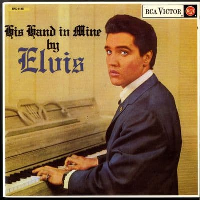 Elvis Presley - His Hand In Mine (RPX  1146) M-/M