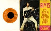 Elvis Presley - I've Got A Thing About You Baby/Take Good Care Of Her (APBO 0196)