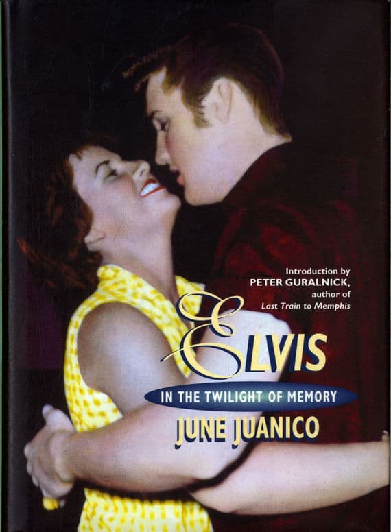 Elvis Presley - In The Twilight Of Memory - Hardback Book by June Juanico