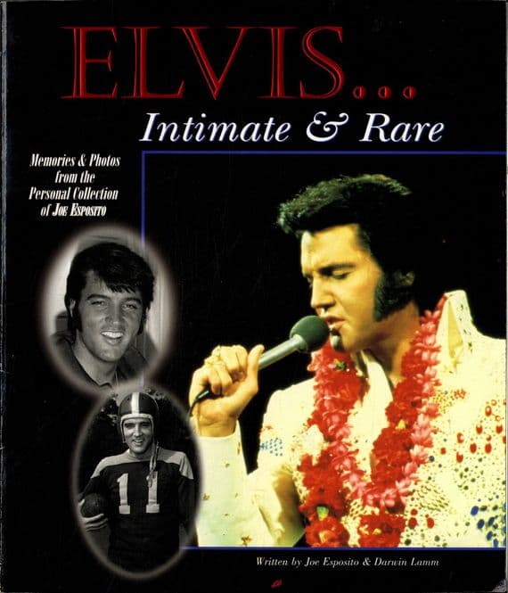 Elvis Presley - Intimate And Rare by Joe Esposito - Autographed