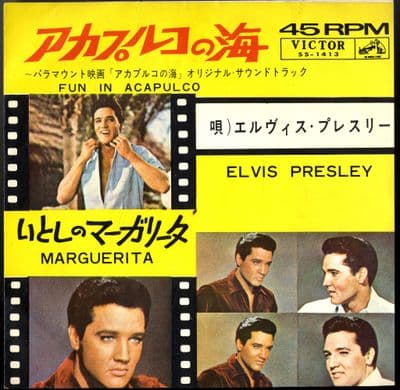 Elvis Presley - Japan - Fun In Acapulco/Marguerita (SS 1413) Ex/Ex