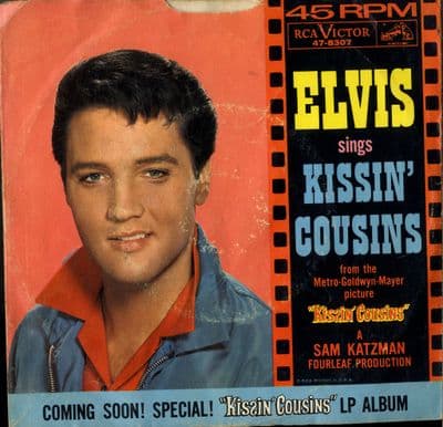 Elvis Presley - Kissin' Cousins/It Hurts Me (47-8307)