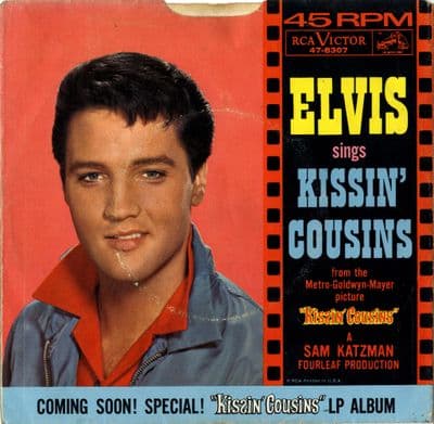 Elvis Presley - Kissin' Cousins/It Hurts Me (47-8307)