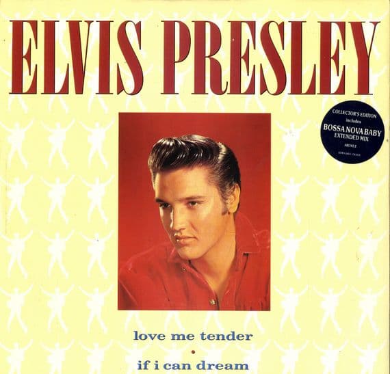 Elvis Presley - Love Me Tender/If I Can Dream/Bossa Nova Baby (Extended Mix)  ARONT 2 - 12