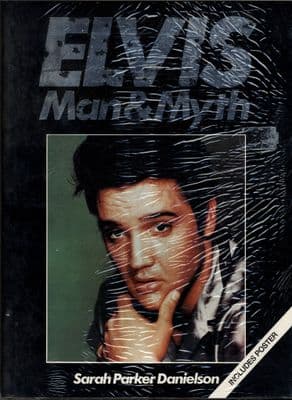 Elvis Presley - Man & Myth by Sarah Parker Danielson - New/Sealed