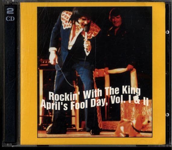 Elvis Presley - Rockin' With The King April Fool  Day Vol. 1 & 2 - 2 CD Set