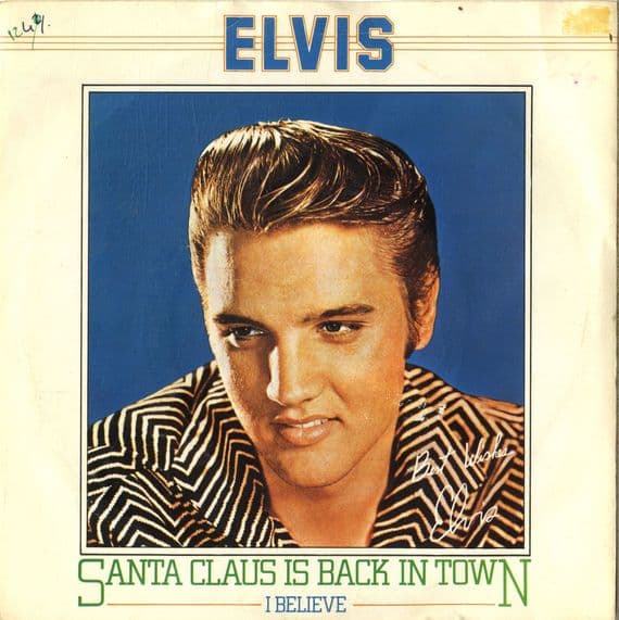 Elvis Presley - Santa Claus Is Back In Town/I Believe (RCA 16)