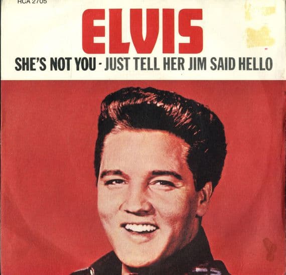 Elvis Presley - She's Not You/Just Tell Her Jim Said Hello (2705) Solid Centre - M-