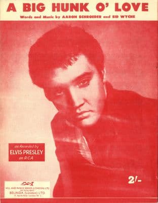 Elvis Presley - Sheet Music - A Big Hunk O' Love -  Mint