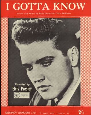 Elvis Presley - Sheet Music - I Gotta Know -  Mint