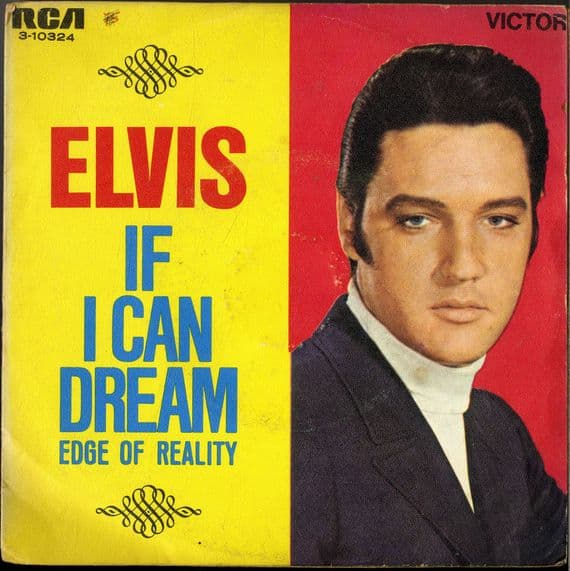 Elvis Presley - Spain - If  I Can Dream/Edge Of Reality (3-10324)