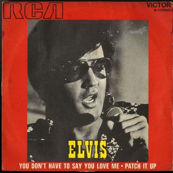 Elvis Presley - Spain - You Don't Have To Say You Love Me/Patch It Up (3-10582) Promo