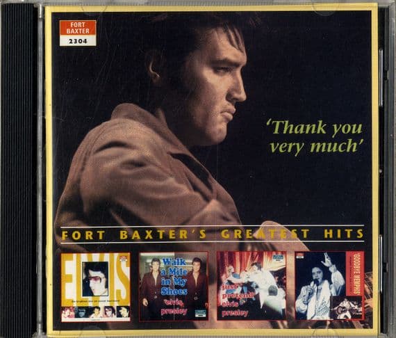 Elvis Presley - Thank You Very Much - Fort Baxter's Greatest Hits (2304)