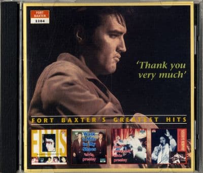 Elvis Presley - Thank You Very Much - Fort Baxter's Greatest Hits (2304)