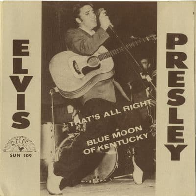 Elvis Presley - That's All Right/Blue Moon Of Kentucky (Sun 209)