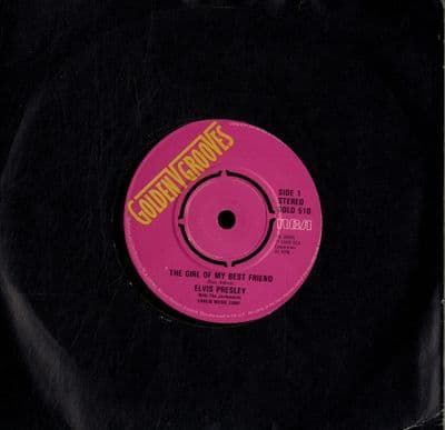 Elvis Presley - The Girl Of My Best Friend/Suspicion (Gold 510)
