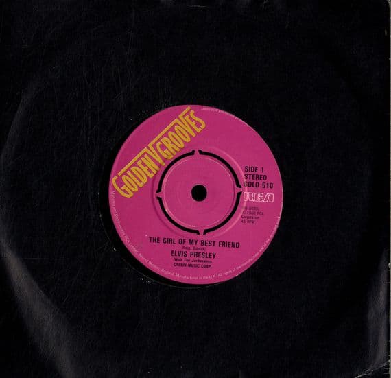 Elvis Presley - The Girl Of My Best Friend/Suspicion (Gold 510)