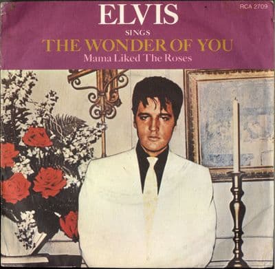 Elvis Presley - The Wonder Of You/Mama Liked The Roses (2709) Blue Label - M-