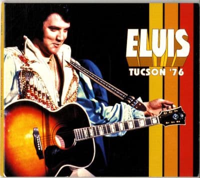 Elvis Presley - Tucson ' 76 - FTD CD